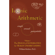 Iconic Arithmetic Volume I
